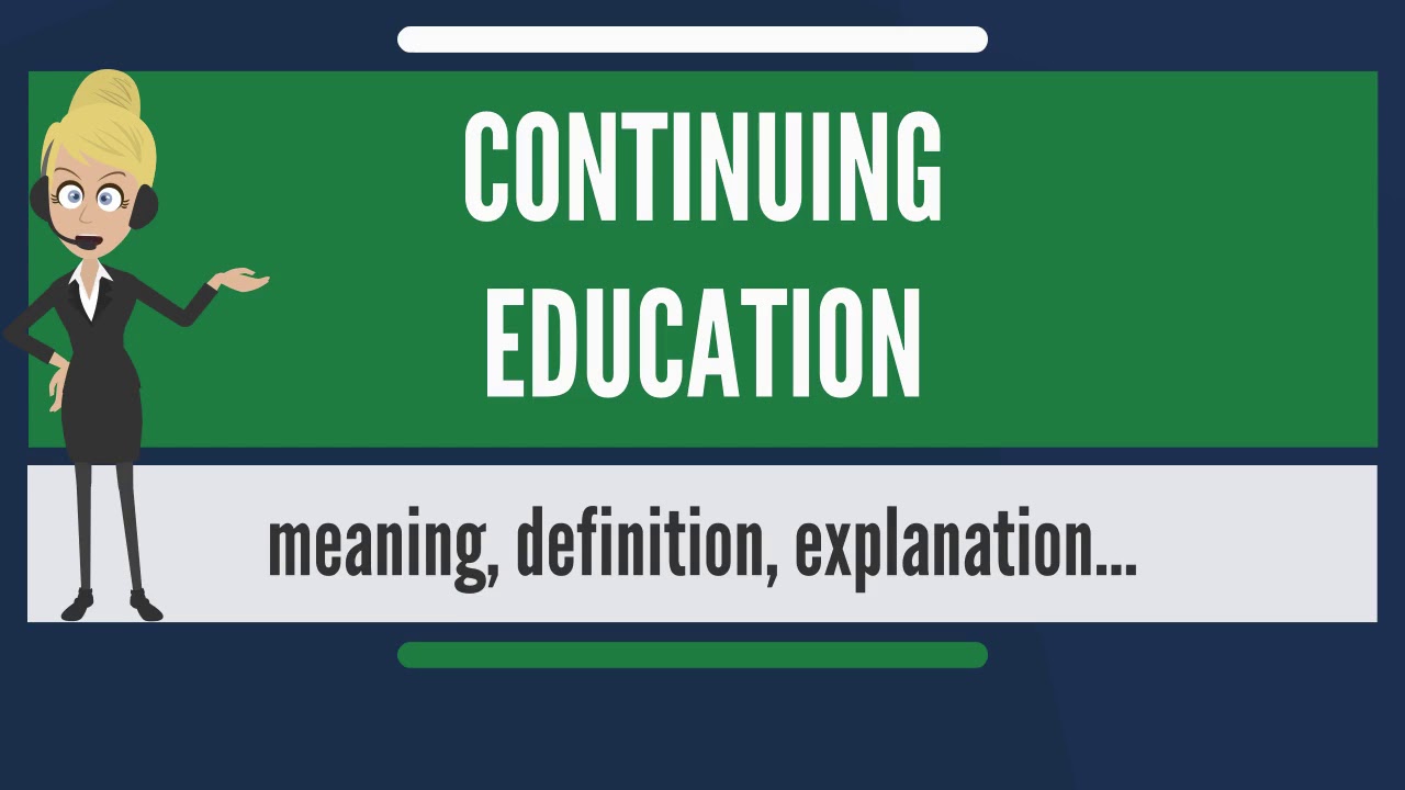 what-is-continuing-education-types-of-continuing-education