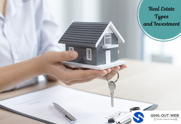 Real Estate Types and Investment