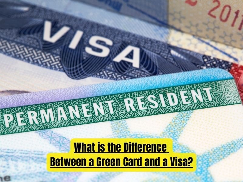 What is the Difference Between a Green Card and a Visa?